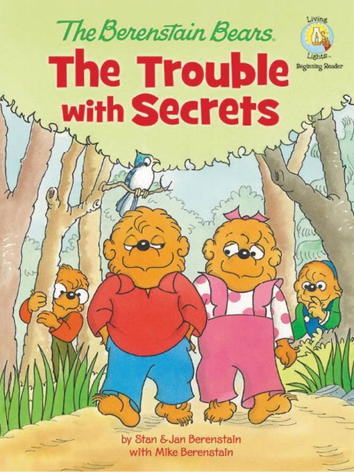 Title details for The Berenstain Bears The Trouble with Secrets by Stan Berenstain - Available